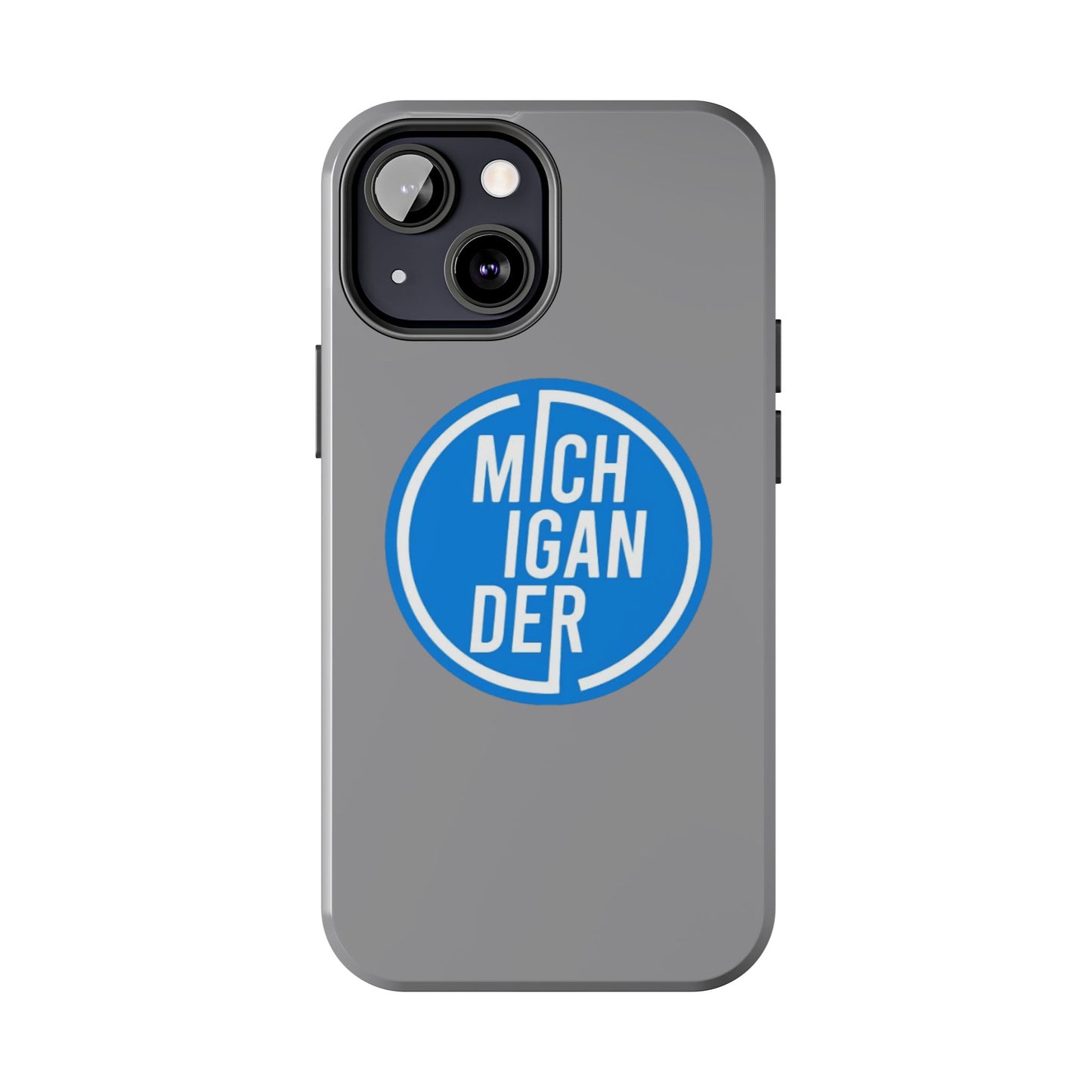 Michigander Tough Phone Cases, Durable Mobile Covers, Perfect for Gift or Personal Use, Michigander Pride, Everyday Protection