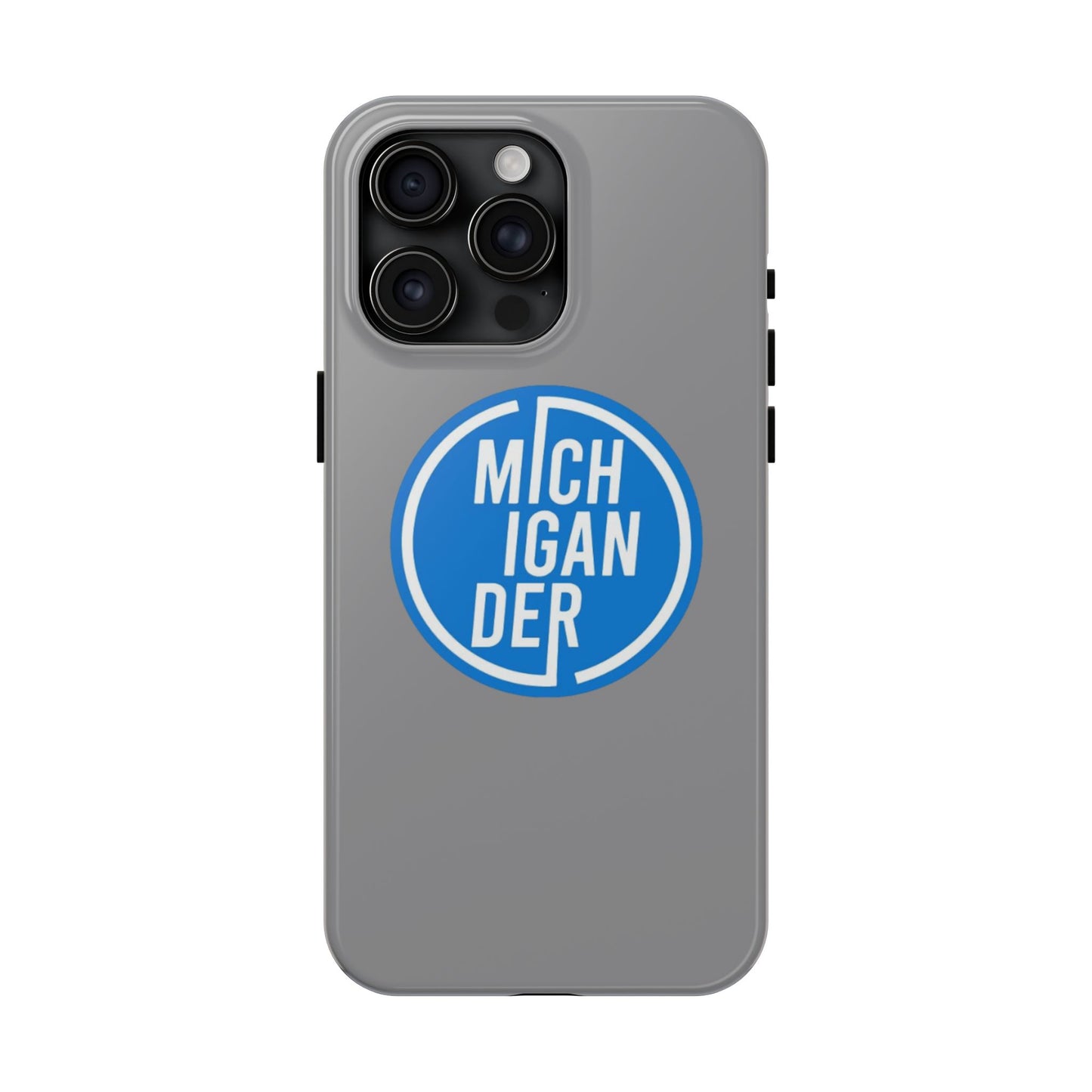 Michigander Tough Phone Cases, Durable Mobile Covers, Perfect for Gift or Personal Use, Michigander Pride, Everyday Protection