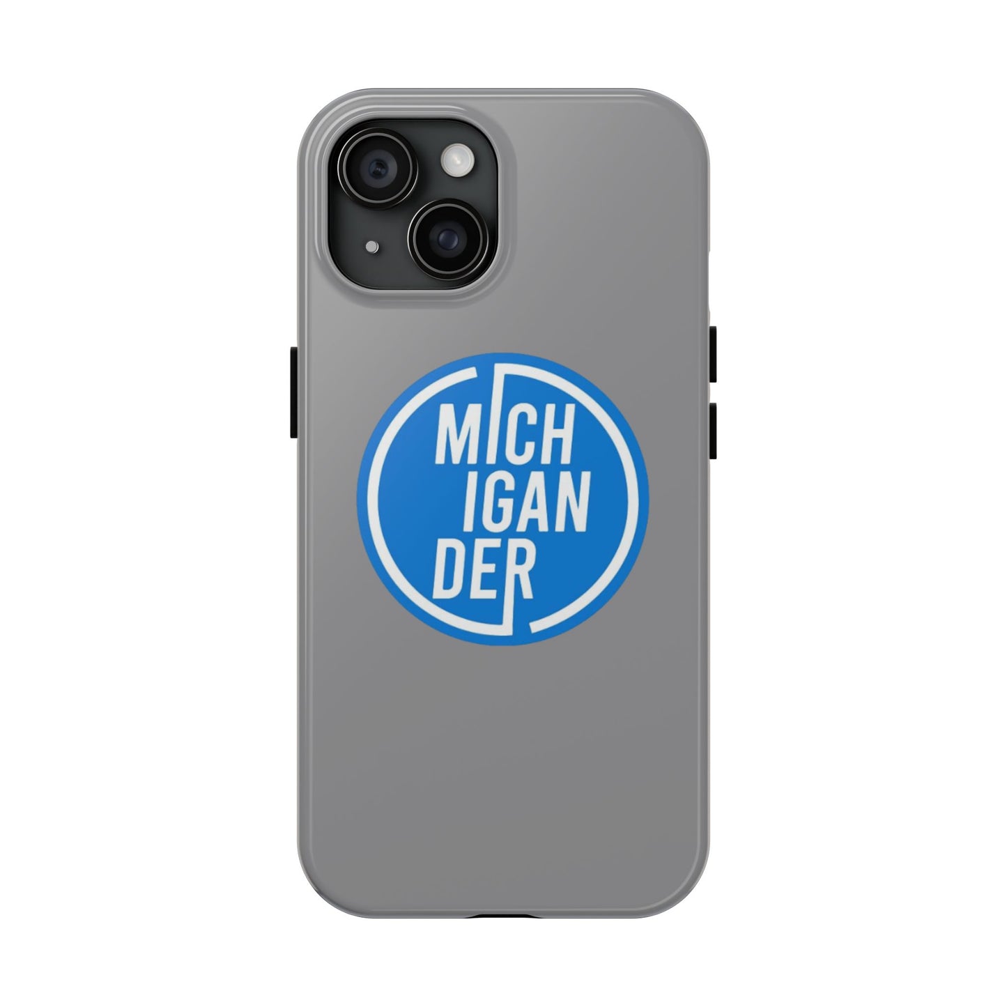 Michigander Tough Phone Cases, Durable Mobile Covers, Perfect for Gift or Personal Use, Michigander Pride, Everyday Protection