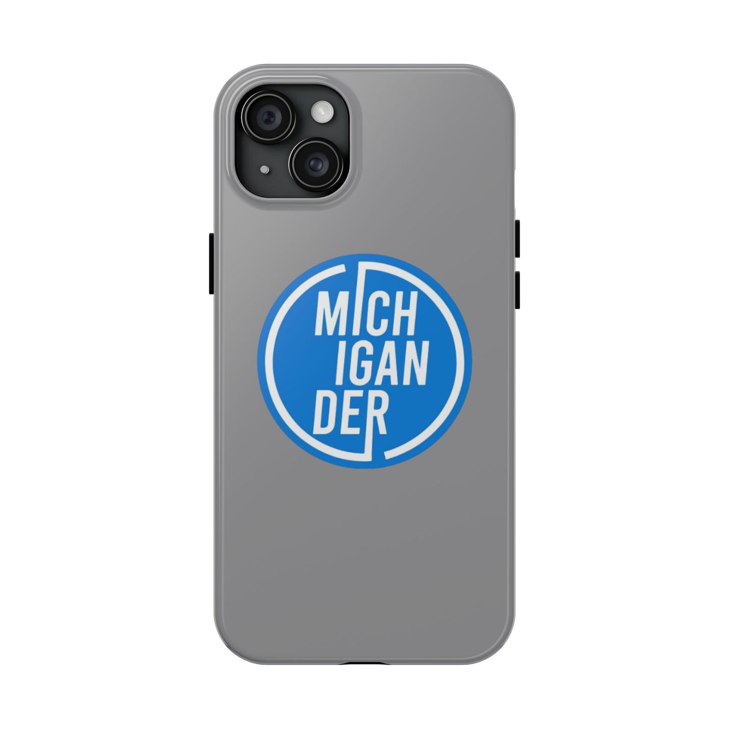 Michigander Tough Phone Cases, Durable Mobile Covers, Perfect for Gift or Personal Use, Michigander Pride, Everyday Protection